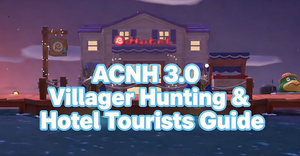 acnh villager hunting and hotel guests