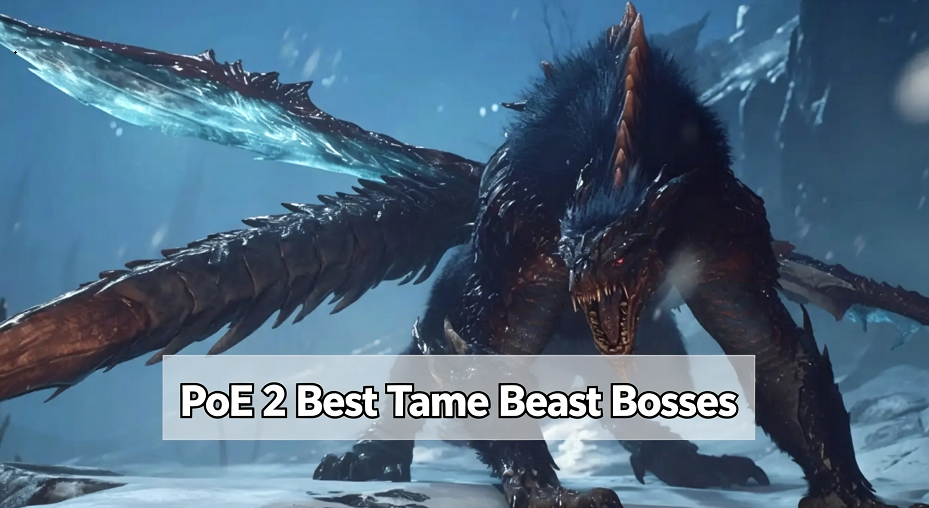 PoE 2 0.5 Best Tame Beast Bosses