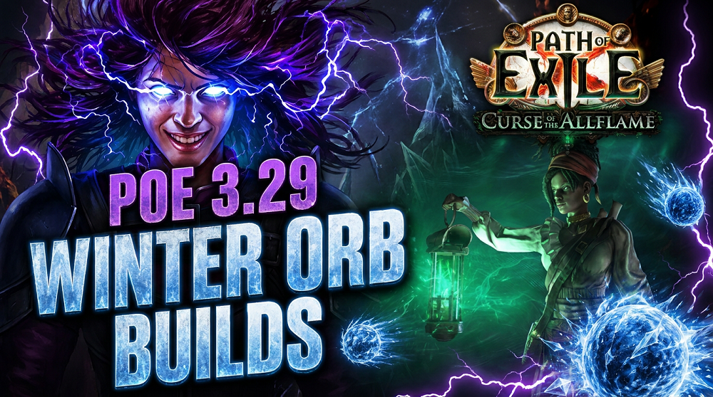 POE 3.29 WINTER ORB BUILDS