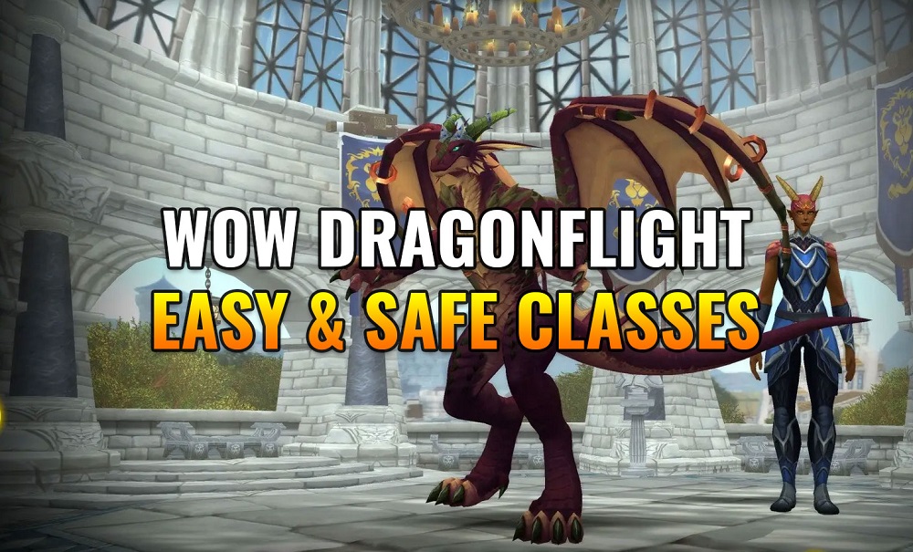 Top 5 WoW Dragonflight Easiest & Safest Classes (Specs) for PvE/PvP