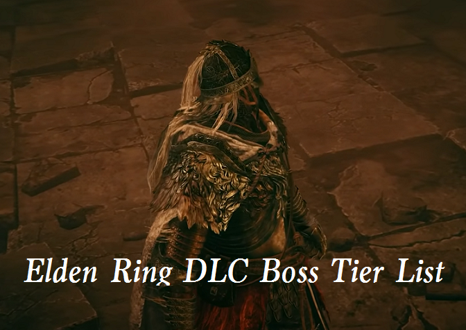 Elden Ring DLC Boss Tier List