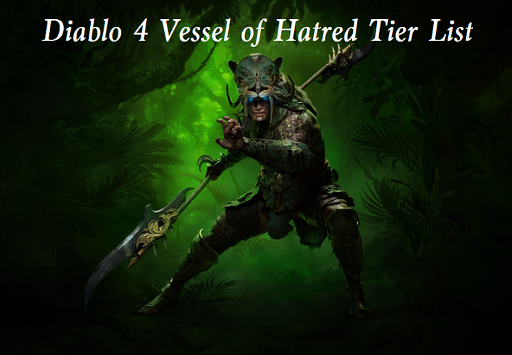 Diablo 4 Vessel of Hatred Expansion Best Class Tier List