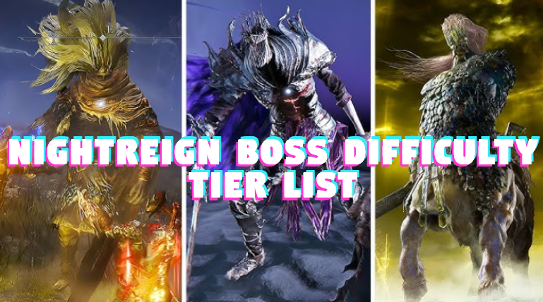 elden ring nightreign nightlord boss tier list