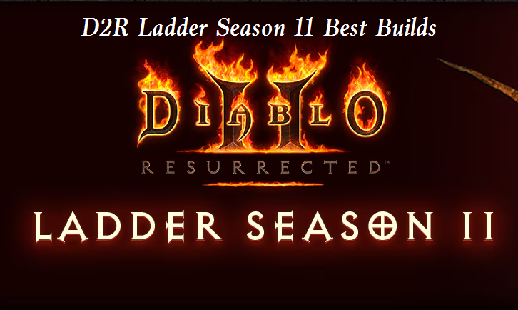 D2R Ladder Season 11 Best Builds